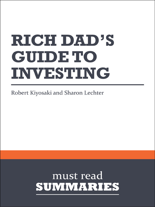 Title details for Rich Dad's Guide To Investing - Robert Kiyosaki and Sharon Lechter by Must Read Summaries - Available